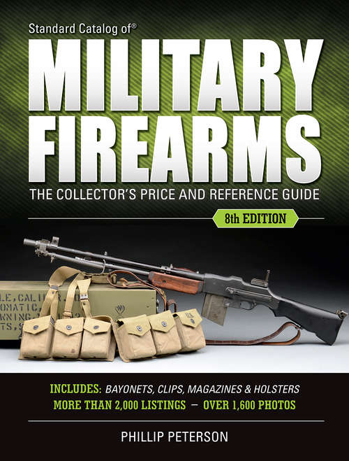 Book cover of Standard Catalog of Military Firearms: The Collector’s Price & Reference Guide