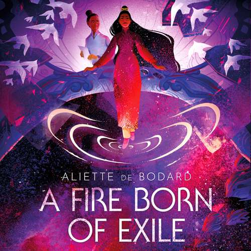 Book cover of A Fire Born of Exile: A Xuya Universe Novel