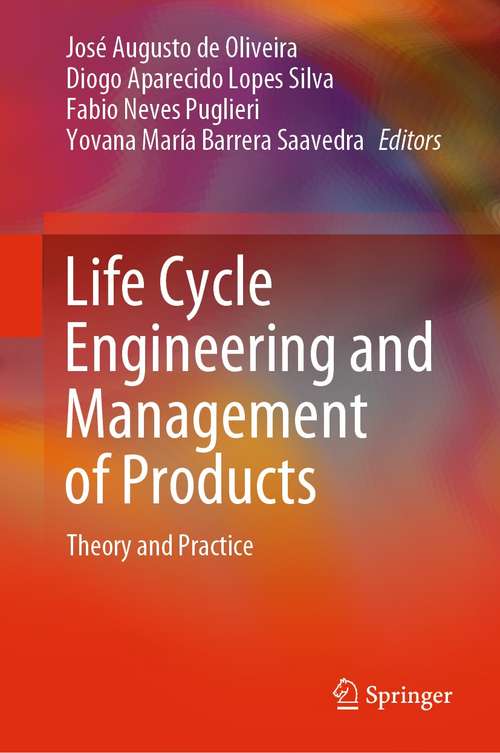 Book cover of Life Cycle Engineering and Management of Products: Theory and Practice (1st ed. 2021)