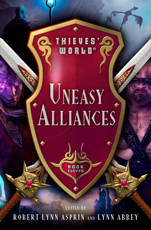 Book cover of Uneasy Alliances (Digital Original) (Thieves' World®)