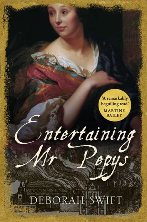 Book cover of Entertaining Mr Pepys: A thrilling, sweeping historical page-turner (Women Of Pepys' Diary Series #3)