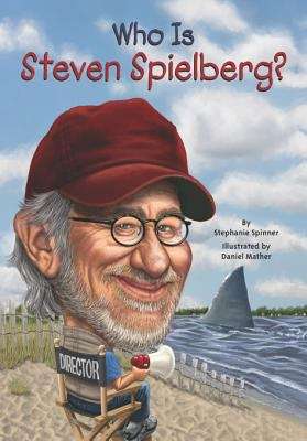 Book cover of Who Is Steven Spielberg?