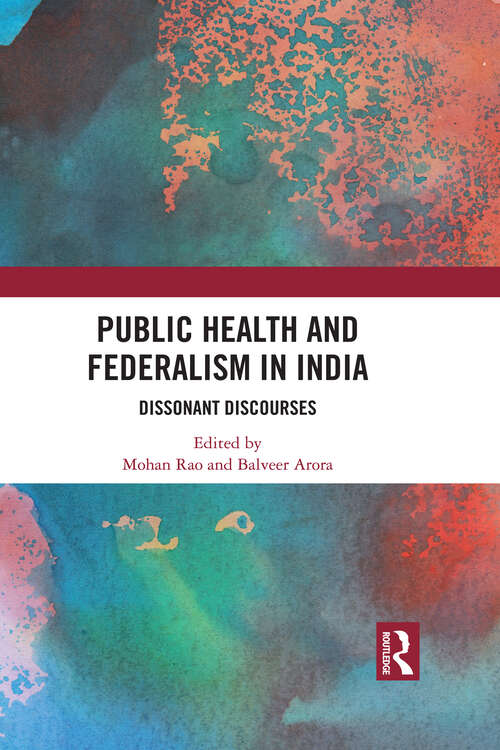 Book cover of Federalism and Public Health in India: Dissonant Discourses (1)