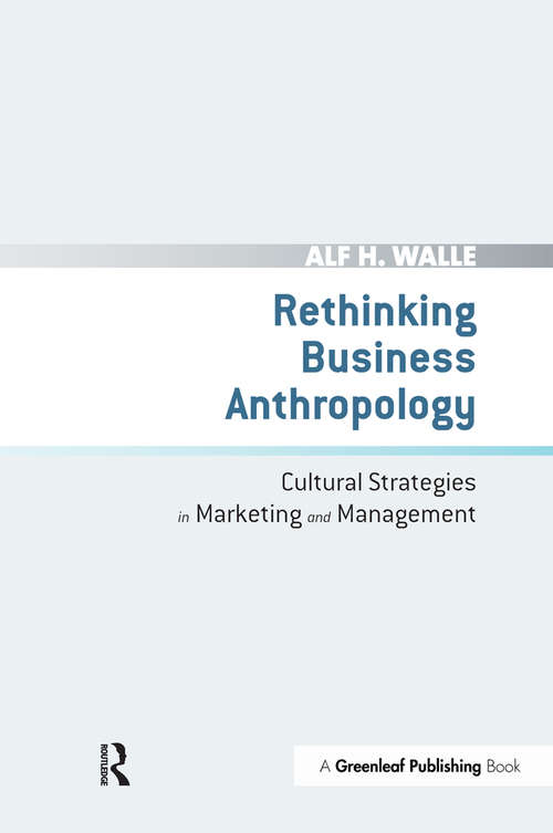 Book cover of Rethinking Business Anthropology: Cultural Strategies in Marketing and Management
