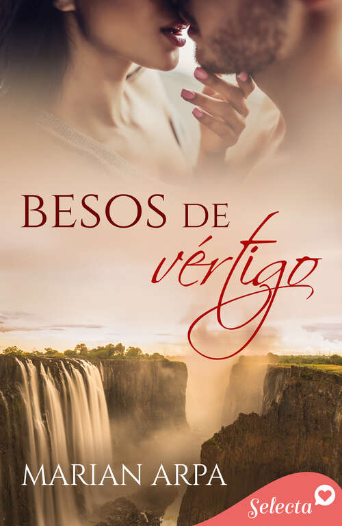Book cover of Besos de vértigo (Te quiero: Volumen 2)