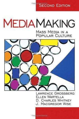 Book cover of Mediamaking: Mass Media in a Popular Culture