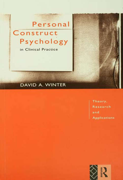 Book cover of Personal Construct Psychology in Clinical Practice: Theory, Research and Applications