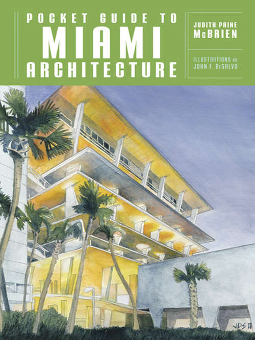 Book cover of Pocket Guide to Miami Architecture (Norton Pocket Guides)