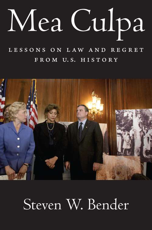 Book cover of Mea Culpa: Lessons on Law and Regret from U.S. History