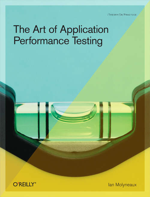 Book cover of The Art of Application Performance Testing: Help for Programmers and Quality Assurance (1)