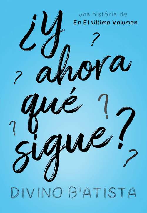 Book cover of ¿Y ahora qué sigue?