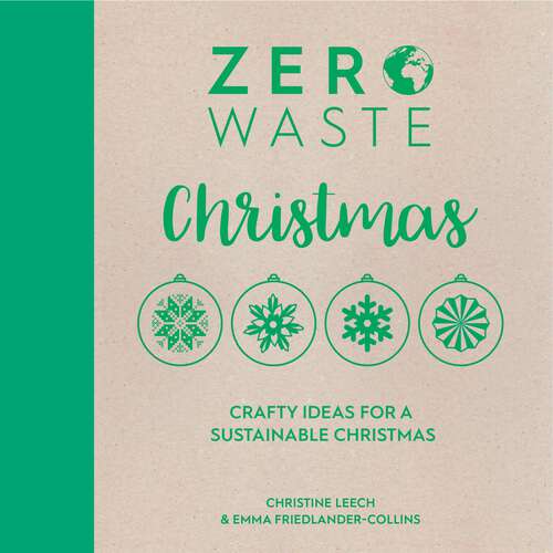 Book cover of Zero Waste Christmas: Crafty Ideas for a Sustainable Christmas