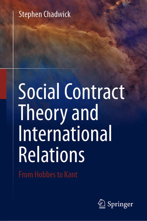 Book cover of Social Contract Theory and International Relations: From Hobbes to Kant (2024)