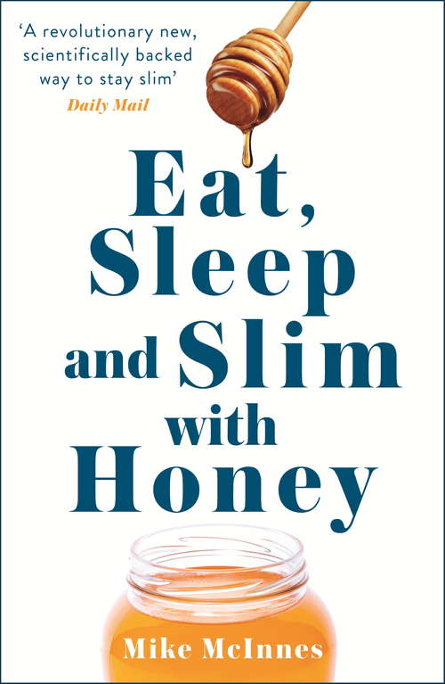 Book cover of The iHoney Diet: The new scientific breakthrough