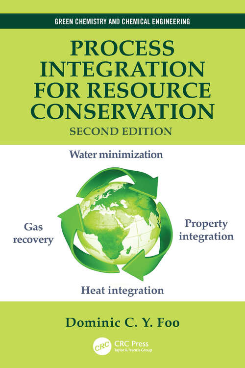 Book cover of Process Integration for Resource Conservation (2) (Green Chemistry and Chemical Engineering)