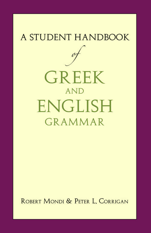 Book cover of A Student Handbook of Greek and English Grammar