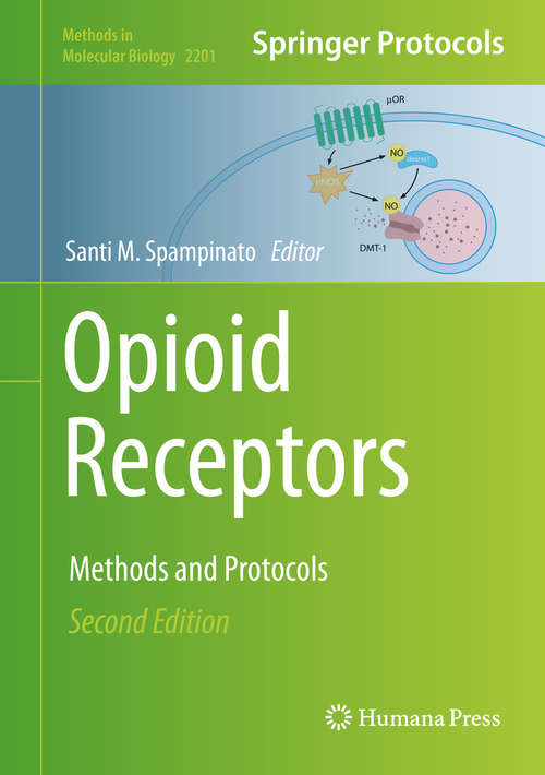 Book cover of Opioid Receptors: Methods and Protocols (2nd ed. 2021) (Methods in Molecular Biology #2201)