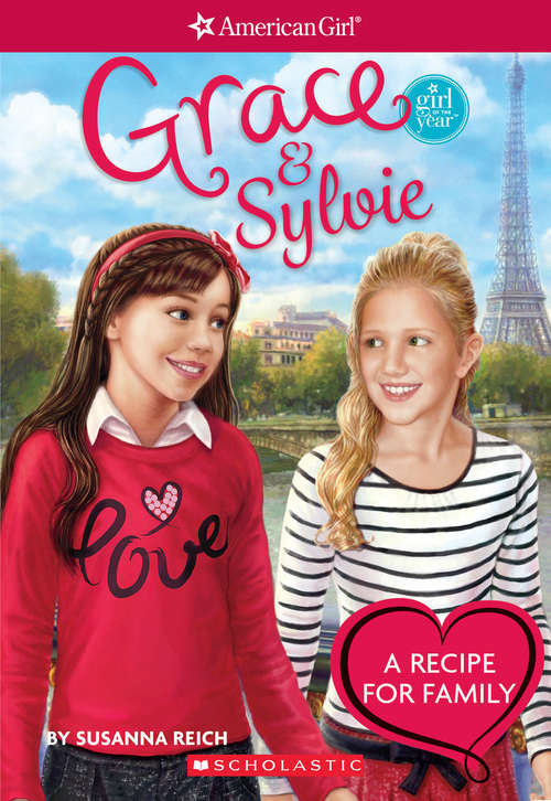 Book cover of Grace and Sylvie: Girl of the Year 2015) (American Girl: Girl of the Year 2015)