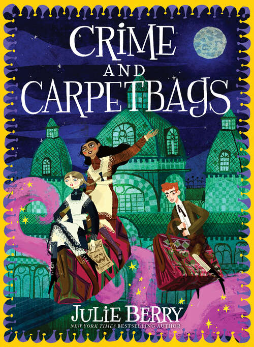 Book cover of Crime and Carpetbags (Wishes and Wellingtons #2)