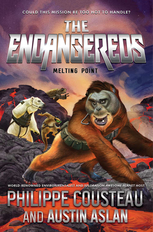 Book cover of The Endangereds: Melting Point