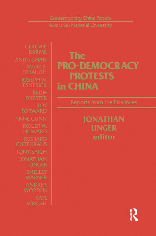 Book cover of The Pro-democracy Protests in China: Reports from the Provinces