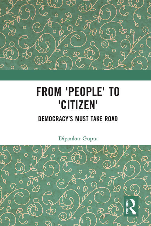 Book cover of From 'People' to 'Citizen': Democracy’s Must Take Road