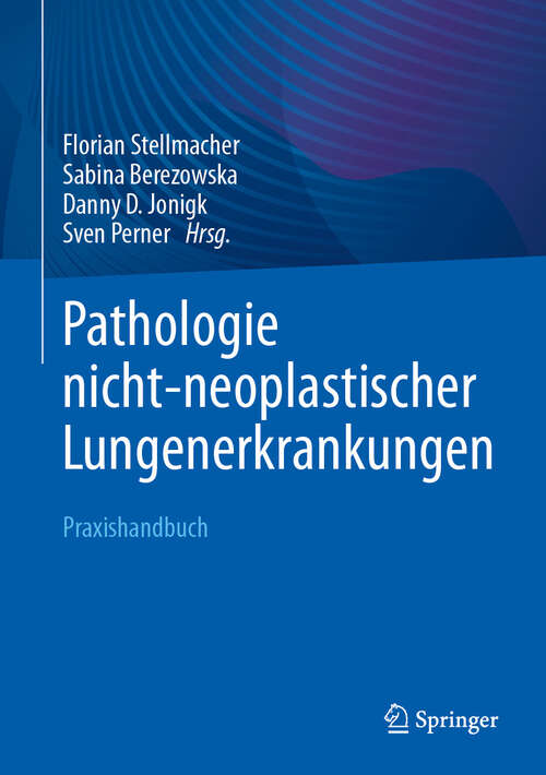 Book cover of Pathologie nicht-neoplastischer Lungenerkrankungen: Praxishandbuch