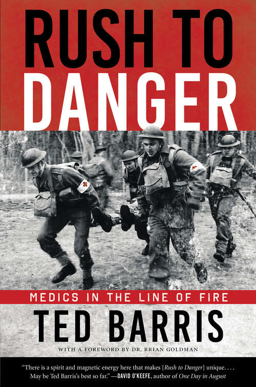 Book cover of Rush to Danger: Medics in the Line of Fire