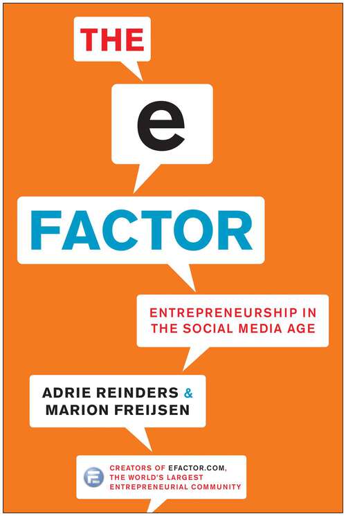 Book cover of The E-Factor: Entrepreneurship in the Social Media Age