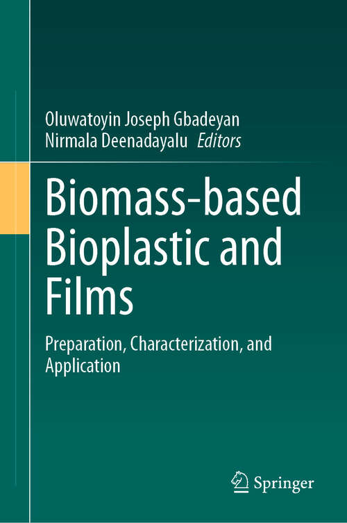 Book cover of Biomass-based Bioplastic and Films: Preparation, Characterization, and Application