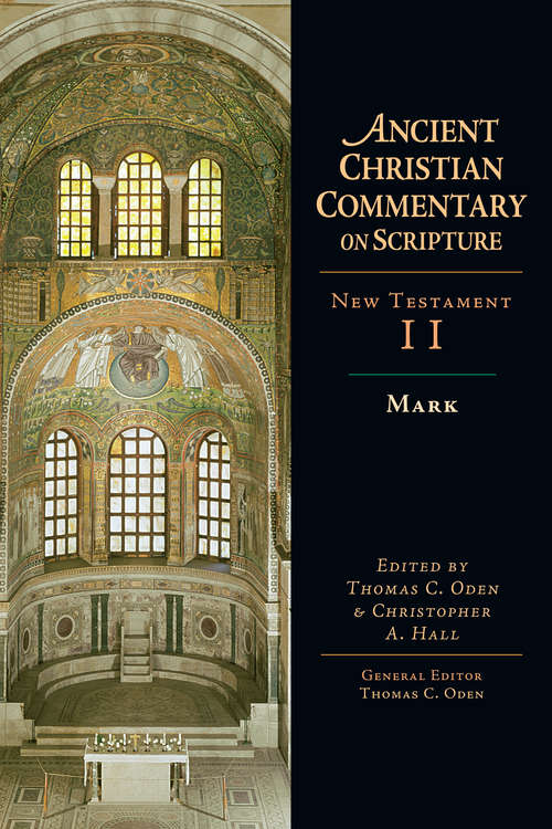Book cover of Mark: New Testament (2) (Ancient Christian Commentary on Scripture: Nt Volume 2)