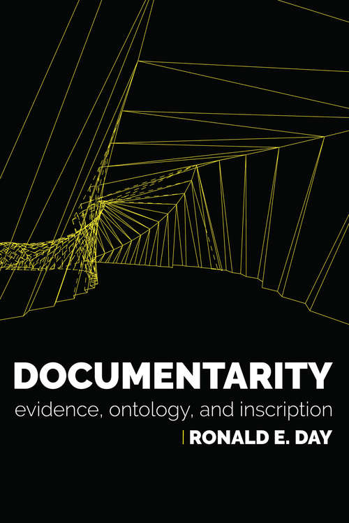 Book cover of Documentarity: Evidence, Ontology, and Inscription (History and Foundations of Information Science)