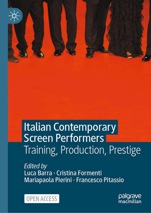 Book cover of Italian Contemporary Screen Performers: Training, Production, Prestige