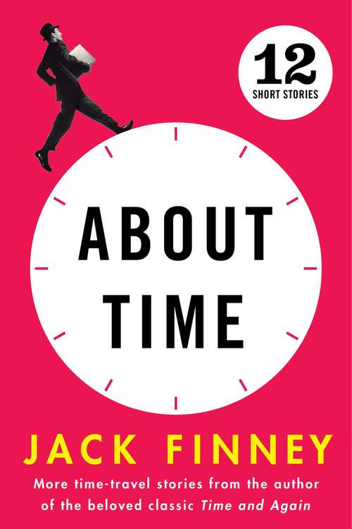 Book cover of About Time: 12 Short Stories