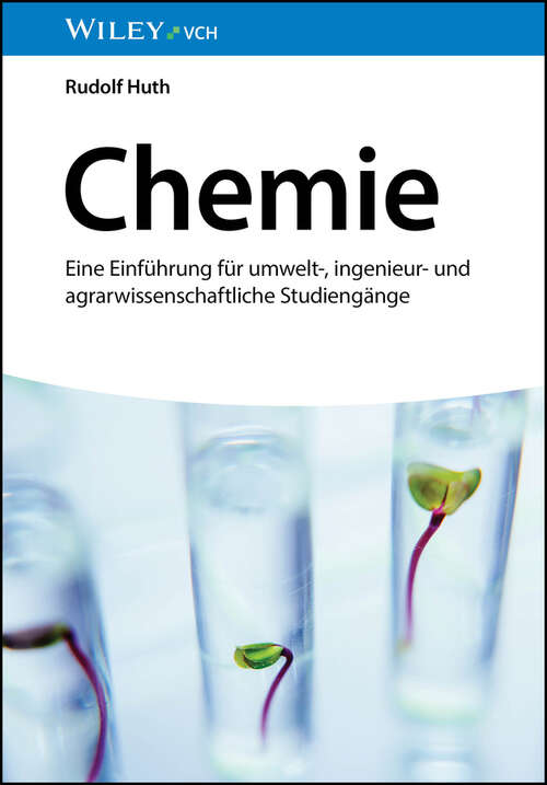 Book cover of Chemie: Eine Einführung für umwelt-, ingenieur- und agrarwissenschaftliche Studiengänge