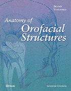 Book cover of Anatomy of Orofacial Structures (Seventh Edition)