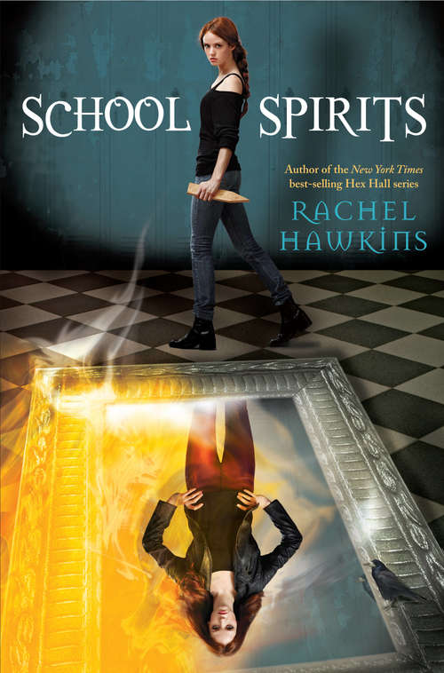 Book cover of School Spirits (A Hex Hall Novel #4)