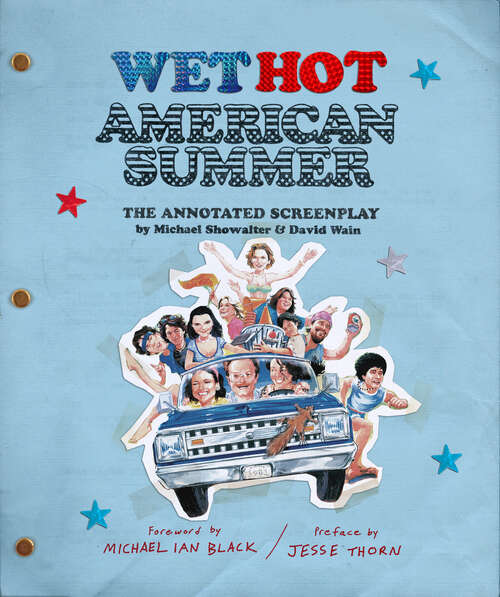 Book cover of Wet Hot American Summer: The Annotated Screenplay