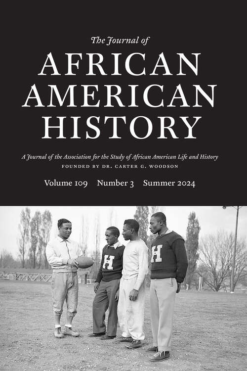 Book cover of The Journal of African American History, volume 109 number 3 (Summer 2024)