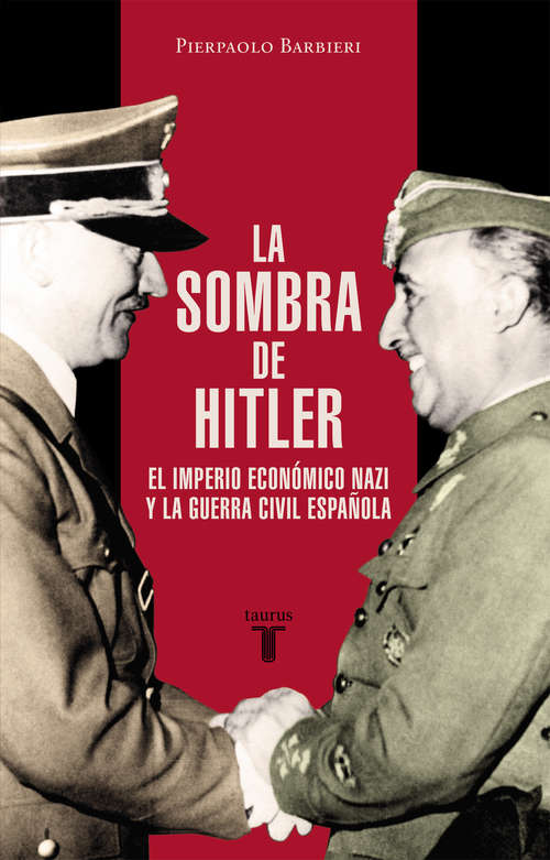 Book cover of La sombra de Hitler: El imperio económico nazi y la Guerra Civil española