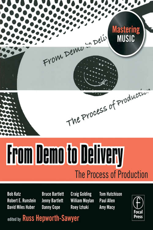 Book cover of From Demo to Delivery: The Process Of Production