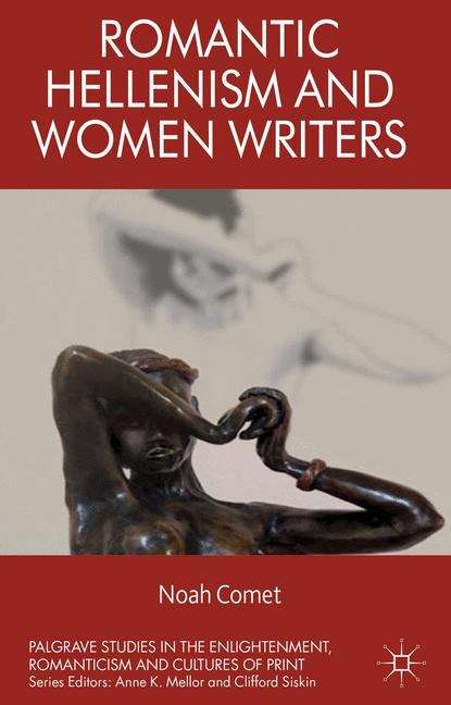 Book cover of Romantic Hellenism and Women Writers