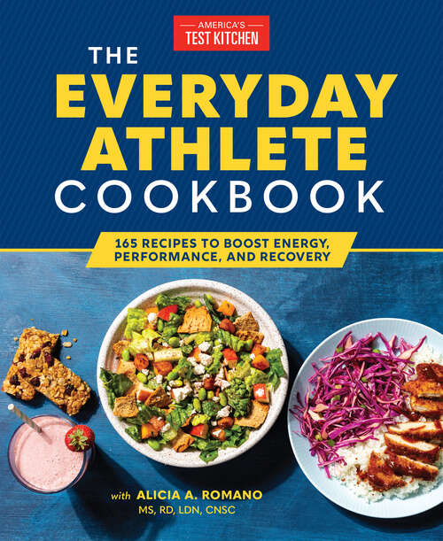 Book cover of The Everyday Athlete Cookbook: 165 Recipes to Boost Energy, Performance, and Recovery