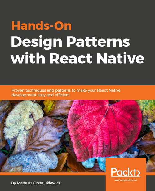 Book cover of Hands-On Design Patterns with React Native: Proven techniques and patterns for efficient native mobile development with JavaScript
