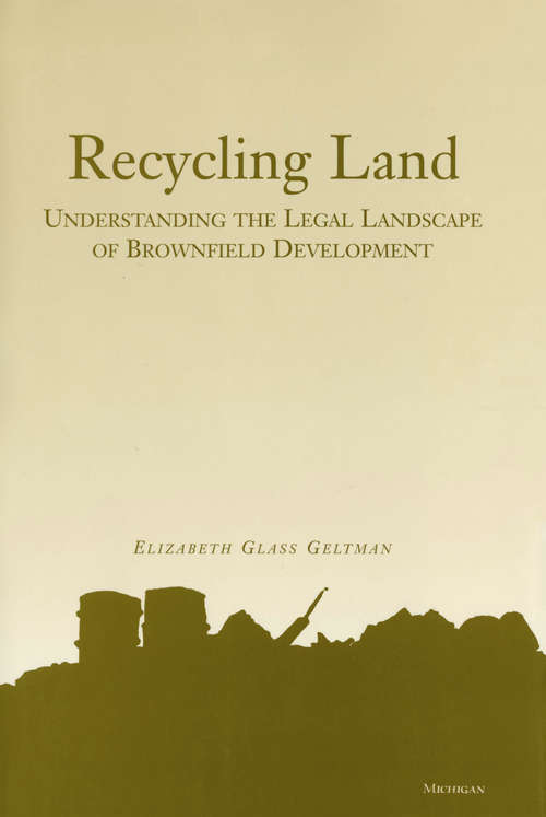 Book cover of Recycling Land: Understanding the Legal Landscape of Brownfield Development