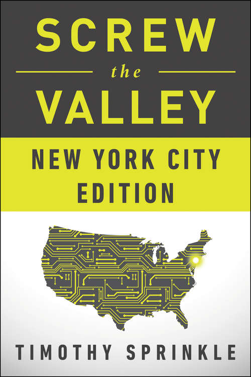 Book cover of Screw the Valley: New York City Edition