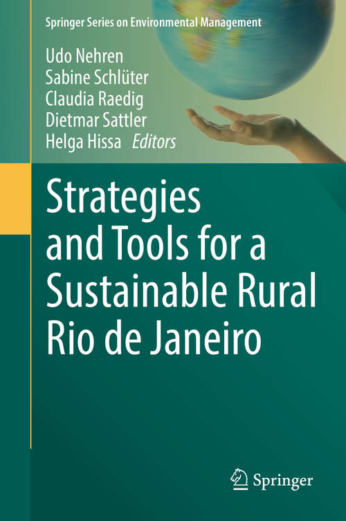 Book cover of Strategies and Tools for a Sustainable Rural Rio de Janeiro (Springer Series On Environmental Management Ser.)