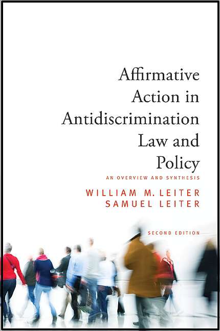 Book cover of Affirmative Action in Antidiscrimination Law and Policy: An Overview and Synthesis, Second Edition (2)