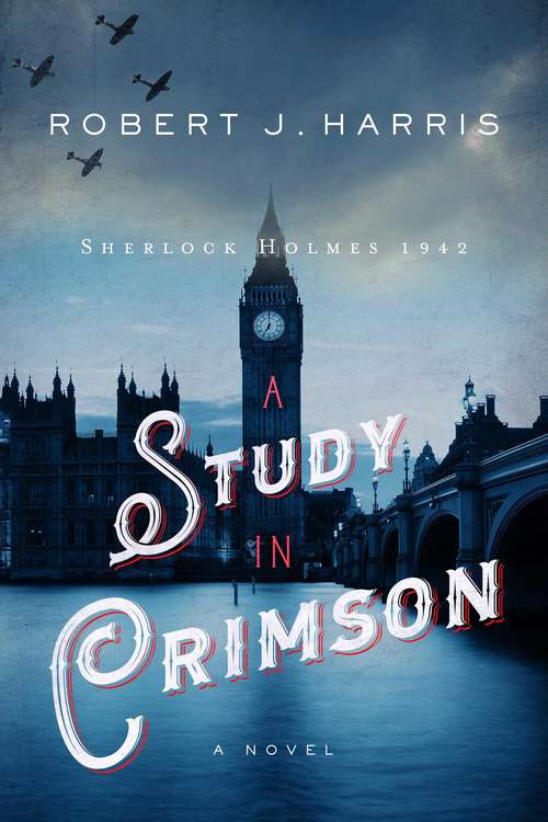 Book cover of A Study in Crimson: Sherlock Holmes 1942