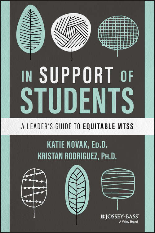 Book cover of In Support of Students: A Leader's Guide to Equitable MTSS